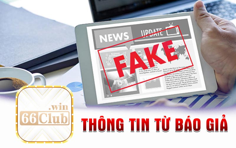 Thông tin từ báo giả